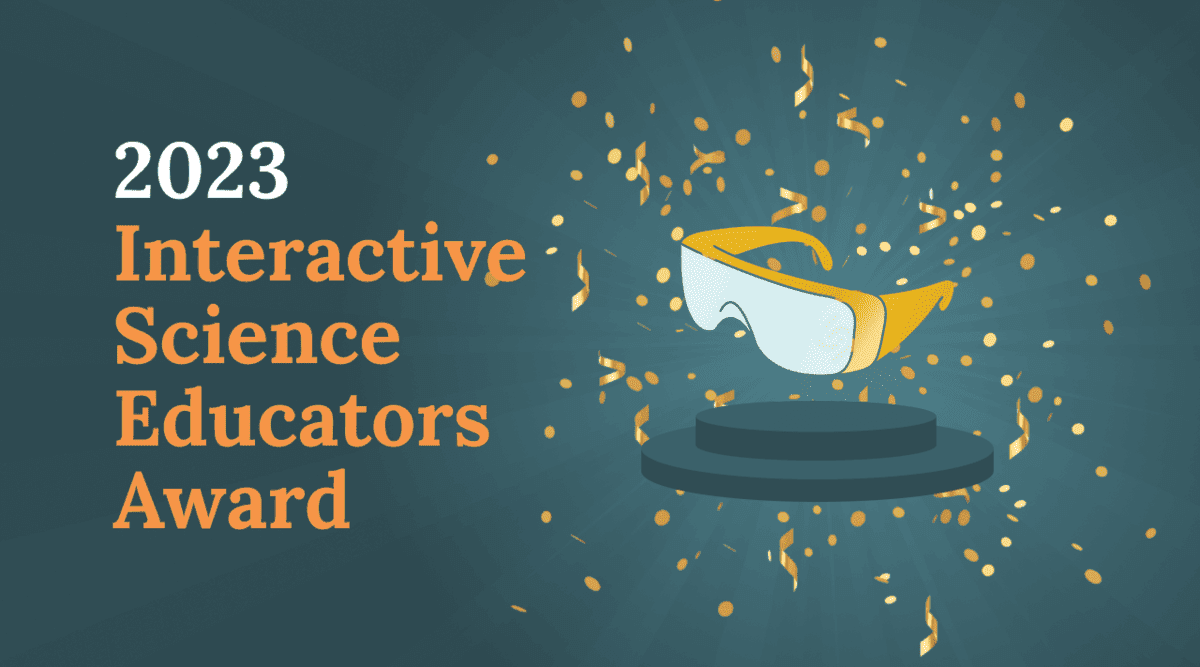 Science Interactive Announces the 2023 Interactive Science Educator Award Winners Featured Image