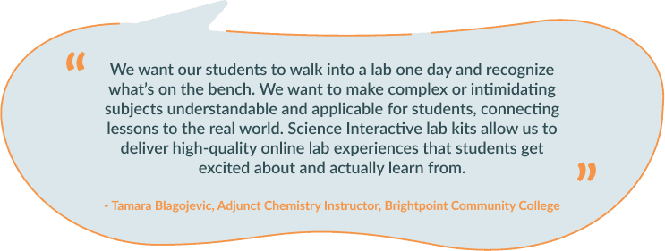 Quote from Tamara Blagojevic, Adjunct Chemistry Instructor at Brightpoint Community College